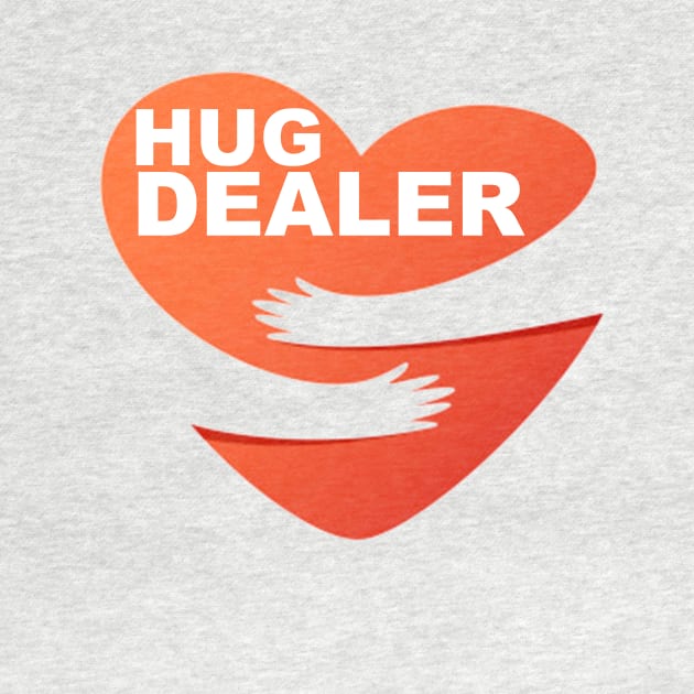 Best Hug Dealer by FoolDesign